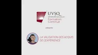 La Validation des Acquis de l'Exp&eacute;rience (VAE) &agrave; l'UVSQ