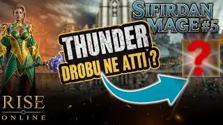 SIFIRDAN MAGE BÖLÜM #5 🔥 THUNDER DROBU NE ATTI ?? | RISE ONLINE