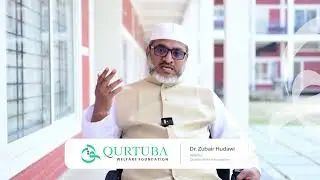 Zubair Ustad on Qurtuba Foundation
