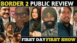 Border 2 Public Review | First Day First Show Public Reaction | Border 2 Movie Review After Watch
