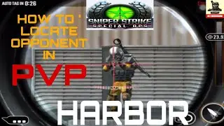 PVP - How to locate opponent position in Harbor Sniper strike : special ops ( iOS & Android )