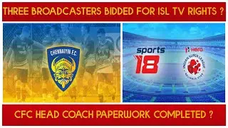 CFC HEAD COACH PAPERWORK COMPLETED ?|THREE BROADCASTERS BIDDED FOR ISL TV RIGHTS ?|