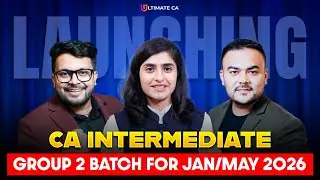Launching CA Inter Group 2 | Regular Detailed Batch | Jan/May 2026 | Ultimate CA Team
