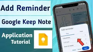 How to Add Reminder in Google keep Notes App