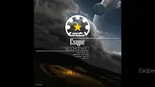 Esqpe - Enchanted (Original Mix)