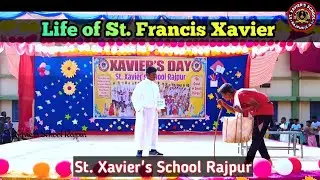The Life of St. Francis Xavier//Skit//School Day//Rajpur