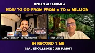 Rehan Allahwala How to go from From 0 to $1 Million in record time