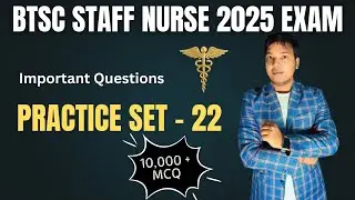 Bihar BTSC Staff Nurse 2025 Exam| 10,000 MCQ  important Question Practice set -  22 |Post-1138