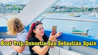 Boat Trip Donostia San Sebasti&aacute;n Spain | Paseo En Barco San Sebasti&aacute;n | Basque  Country | Espa&ntilde;a🇪🇸