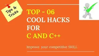 Top-06 C and C++ Tricks | improve Competitive Skills | Hello world without semicolon | swap with XOR