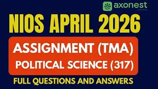 NIOS Political Science(317) -TMA April 2026 &ndash; Full Solved Answers | 100% Marks Guaranteed