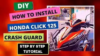 DIY, How to install crash guard honda click 125 (tips and tutorial)