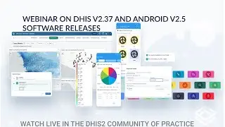 Webinar on DHIS v2.37 and Android v2.5 software releases