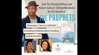 The Prophets: The Cheeky Natives in conversation with Robert Jones Jr.