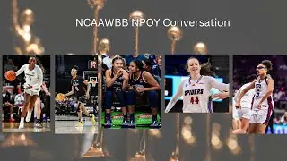 These NCAAWBB Players SHOULD be in the NPOY Conversation
