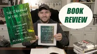 The Stranger In The Woods by Michael Finkel BOOK REVIEW