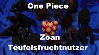 One Piece - Alle Teufelsfr&uuml;chte - Zoan 2015 HD