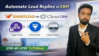 How to Automate Lead Replies to CRM (Smartlead &rarr; Close CRM) | No Code