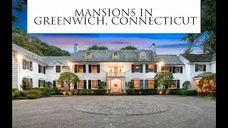 Secrets of Greenwich's Most Expensive Mansions 🏡