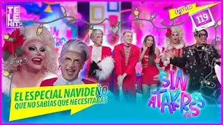 Una Navidad sin censura | Liza Zan Zuzzi, Memo Reyri y Sexy Vidente en Sin Atakrs3 Cap 119