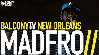 MADFRO - CANNONBALL (BalconyTV)