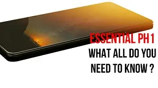 Essential PH1: What All Do You Need To Know ?