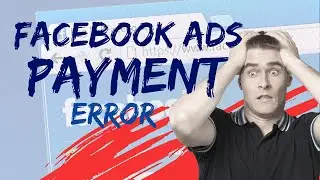 Facebook Ads Payment Error | Ads Account Disabled