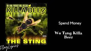 Wu Tang Killa Beez - Spend Money - Lyrics