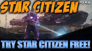 Все еще не играете в Star Citizen? Бесплатная пробная версия &mdash; осталось ограниченное время!