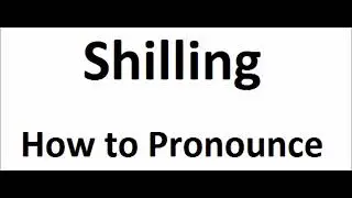 How to pronounce Shilling||How to say Shilling||Shilling Pronunciation||ABDictionary