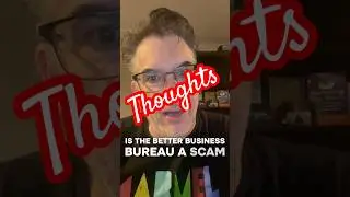 Is the BBB a Scam