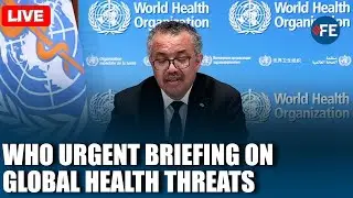 LIVE: WHO Holds Big Briefing on Global Health Threats | Live from Geneva
