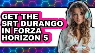 How to Get the Srt Durango in Forza Horizon 5 (only Way)