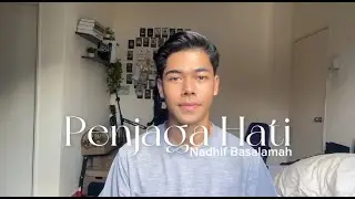 Penjaga Hati - Nadhif Basalamah (Ash Fasryll cover)