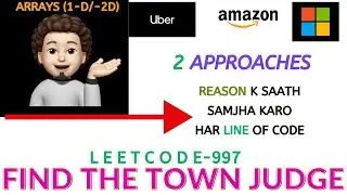 Find the Town Judge | 2 Approaches | Leetcode 997