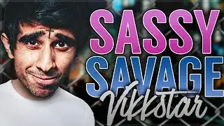 VIK IS A SASSY SAVAGE!?