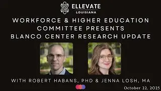 Workforce & Higher Ed Policy Committee Presents Blanco Center Research Updates