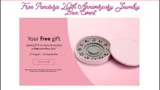 Free Pandora 20th Anniversary Jewelry Box