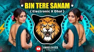 Bin Tere Sanam - Electro Dhol Mix - Rp Style | Unrelesed Track | Insta Viral | Bass Boost | Viral 