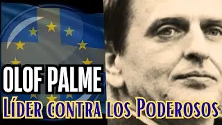 OLOF PALME: El L&Iacute;DER que SE ENFRENT&Oacute; a EEUU y la URSS