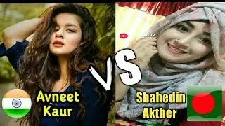 Shahedin Akther VS Avneet Kaur | Musical.ly | Episode 1 India VS Bangladesh