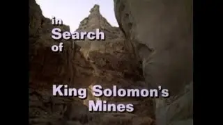 In Search of... - Season 6 - Ep. 8 King Solomon's Mines (1981)