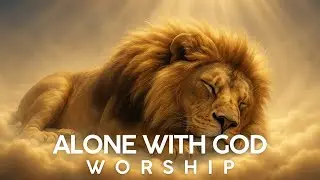 Alone With God | Instrumental Worship for Prayer & Devotion