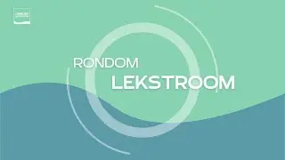 Rondom lekstroom - 2026 januari editie