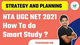 NTA UGC NET 2021 | Strategy and Planning | How to do Smart Study? | by Prakhar Verma
