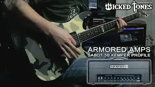 Kemper Profile ▶️ Armored Amps Sabot 50 by Wicked Tones