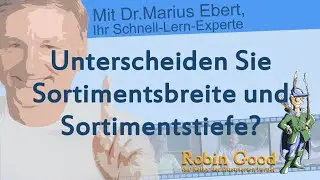 Unterscheiden Sie Sortimentsbreite u. Sortimentstiefe?