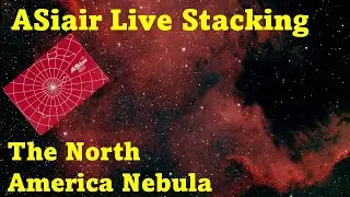 ASiair Plus Live Stacking. The North America Nebula with GT71 Telescope and ASI533MC Pro Camera.