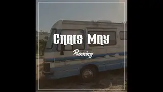 Running - Chris May (official music video)