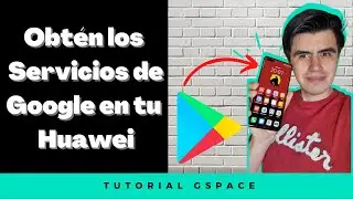 Obt&eacute;n la PLAYSTORE EN TU HUAWEI│True Tech